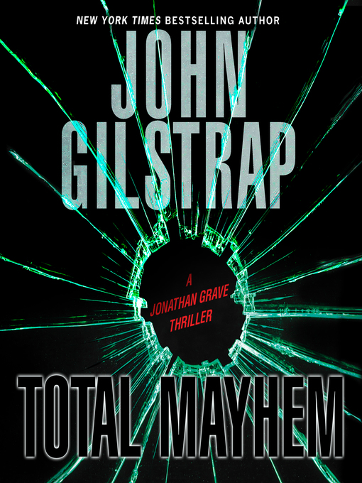 Title details for Total Mayhem by John Gilstrap - Available